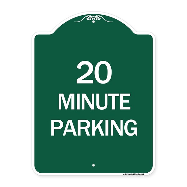 Designer Series Sign-20 Minute Parking, Green & White Aluminum Sign, 18" x 24", GW-1824-24493